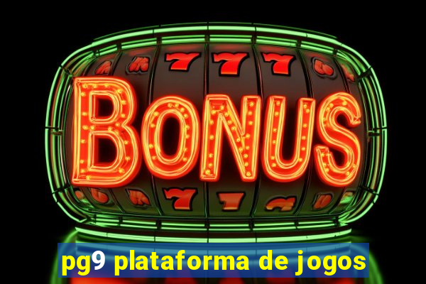 pg9 plataforma de jogos